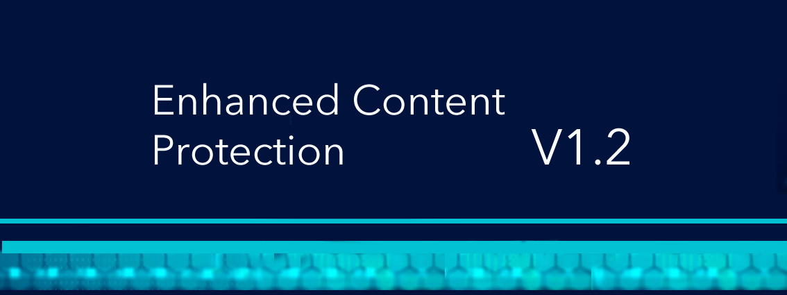 MovieLabs Publishes Updated Specification for Enhanced Content Protection, v1.2