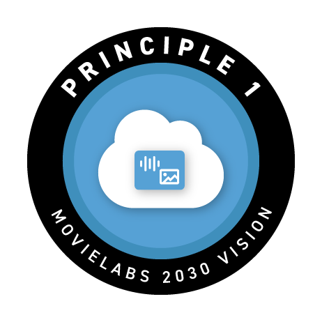 MovieLabs 2030 Vision Principle 1