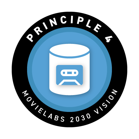 MovieLabs 2030 Vision Principle 4