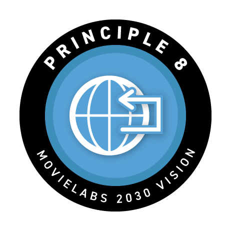MovieLabs 2030 Vision Principle 8