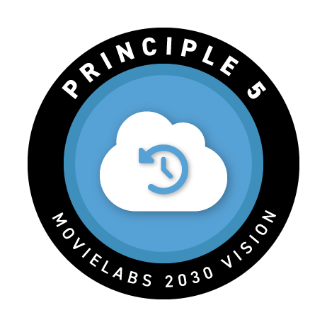 MovieLabs 2030 Vision Principle 5