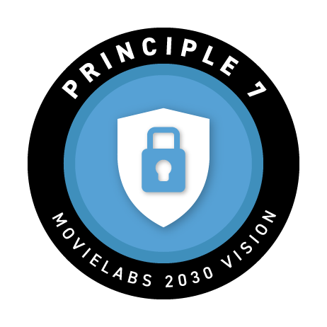 MovieLabs 2030 Vision Principle 7
