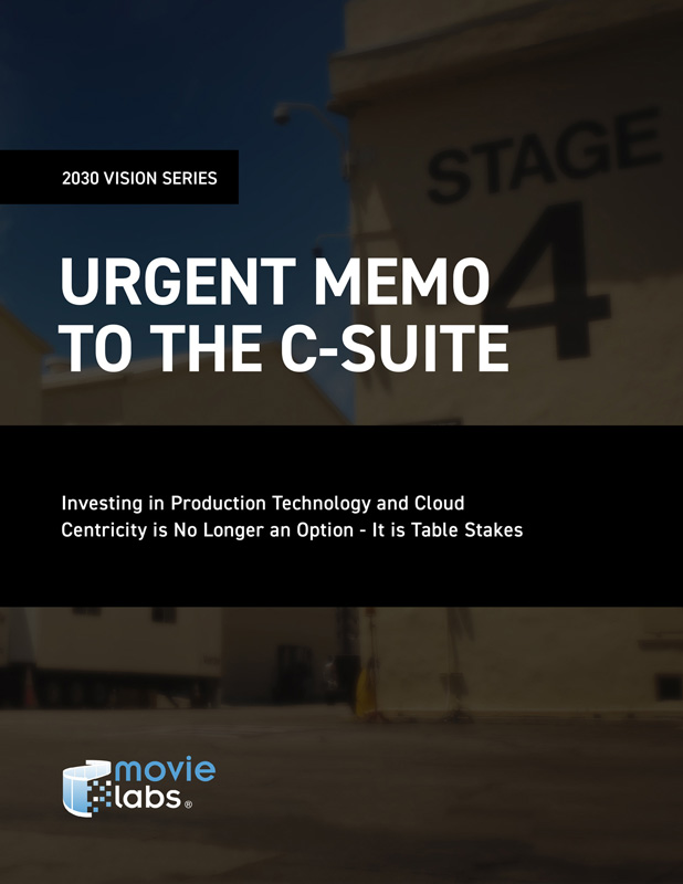 MovieLabs 2030 Vision Series: Urgent Memo to the C-Suite